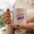 Caneca Minha Bisavó