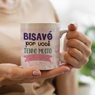 Caneca Minha Bisavó