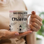Caneca Não Desalinha Meu Chakra