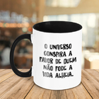 Caneca O Universo Conspira A Favor