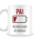 Caneca Pai Recarregando As Energias