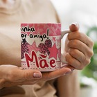 Caneca Para Minha Melhor Amiga Mãe