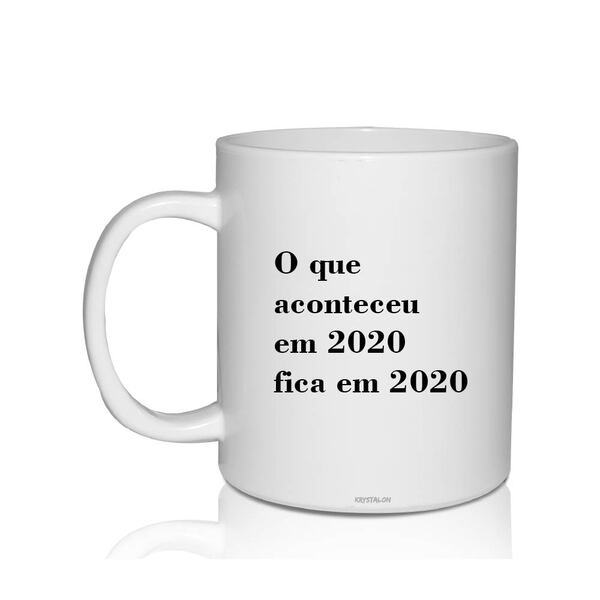 Caneca Personalizada O Que Aconteceu Em 2020...