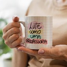 Caneca Professores Exclusivo Da Prof