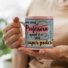Caneca Professores Presente Super Poder