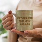 Caneca Professores Professor Maluco