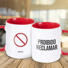 Caneca Proibido Reclamar