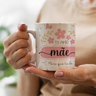 Caneca Te Amo Mae Mais Que Tudo