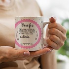 Caneca Você Foi Promovida A Dinda