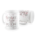Caneca Vovó É Mamãe Com Açúcar