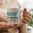 Caneca Vovô É Pai Com Açúcar