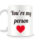 Caneca You Are My Person Iii
