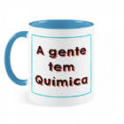 Canecas A Gente Tem Química - Namorados