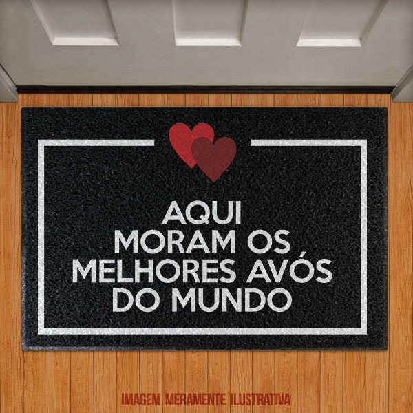 Capacho Aqui Moram Os Melhores Avós Do Mundo