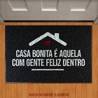 Capacho Casa Bonita É Aquela Com Gente Feliz