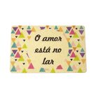 Capacho Decorativo O Amor Esta No Lar 1x38x58 Cm - D'rossi