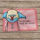 Capacho Drpepper Paiaço Você De Novo