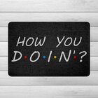 Capacho Friends How You Doin