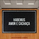 Capacho Habemus Amor E Cachaça