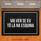 Capacho Lá Na Esquina