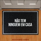 Capacho Não Tem Ninguém Em Casa