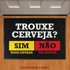 Capacho Trouxe Cerveja Sim Não