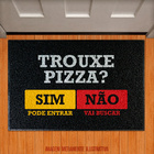 Capacho Trouxe Pizza?