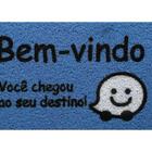 Capacho Vinil Super Print Você Chegou Ao Seu Destino 40x60 Cm