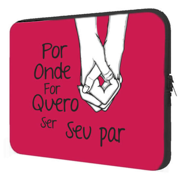 Case Notebook 15.6" Presente Por Onde Eu For Quero Ser Seu Par
