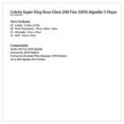 Colcha Super King Rosa Clara 200 Fios 100% Algodão 5 Peças 3,