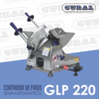 Cortador Fatiador De Frios Semi Automático Gural Glp220 Motor