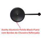 Ducha Cascata Redonda em Aluminio Polido Black Piano De 8 Pol