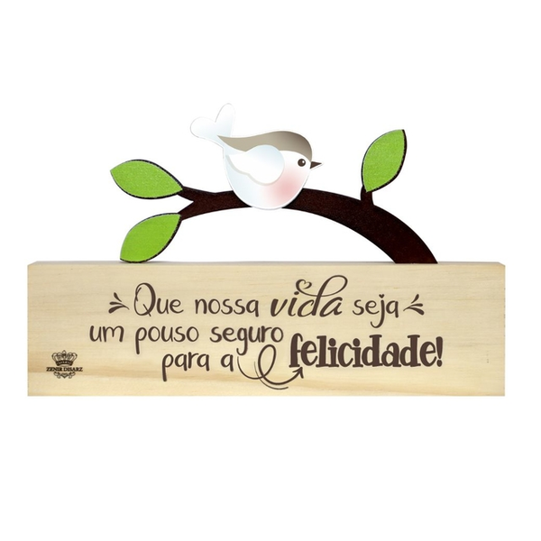 Enfeite Placa De Mesa Com Pássaro Que A Nossa Vida Seja 13 X