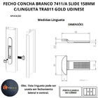 Fecho Concha Branco 7411/a Slide 158mm C/lingueta Gold Tra011