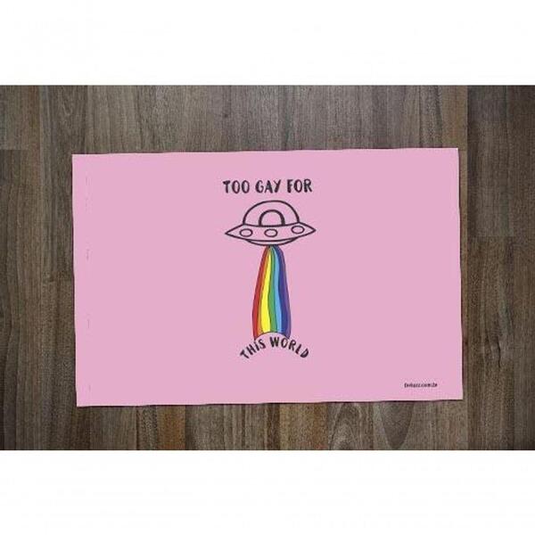 Jogo Americano 2 Unidades, Too Gay For This World