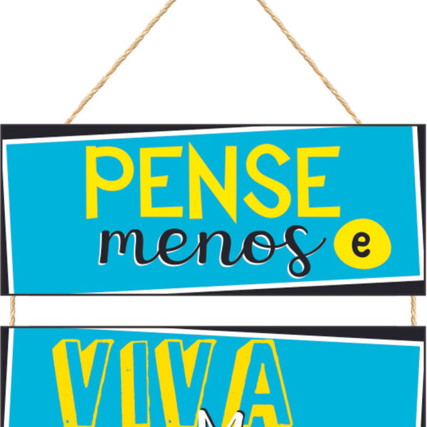 Jogo Placas C/ Corda 2 Peças Pense Menos E Viva Mais