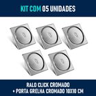 Kit 05 - Ralo Click De Inox 10x10 Cm + Porta Grelha Cromado