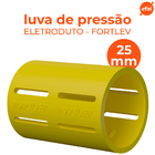 Kit 25 Luvas de Pressão Eletroduto 25mm Fortlev