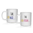 Kit 2 Canecas Personalizadas Para Dia Das Mães - Tal Mãe, Tal