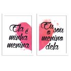 Kit 2 Quadros Decorativos Ela É Minha Menina Eu Sou O Menino