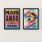 Kit 2 Quadros Leão Aquarela Mais Amor Por favor 45x34cm - Com