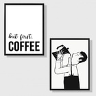 Kit 2 Quadros Minimalistas Café But First Coffee 33x24cm - Co