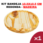 Kit Bandeja de Madeira Pinus 10,5cm - Modelo Circular -Elegan