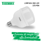 Lâmpada High LED Bulbo 40W E27 6500K Autovolt Taschibra