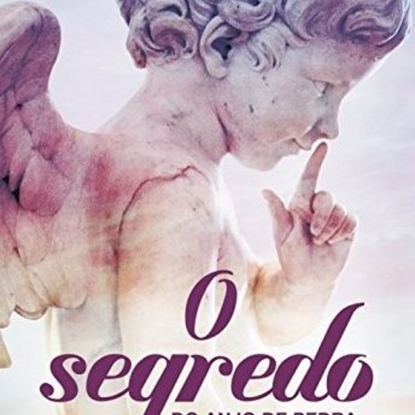 Livro - O Segredo Do Anjo De Pedra - Cristina Cimminiello