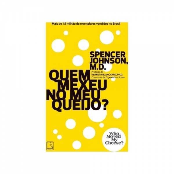 Livro - Quem Mexeu No Meu Queijo - Spencer Johson