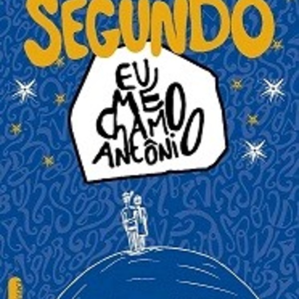Livro - Segundo Eu Me Chamo Antônio - Pedro Gabriel