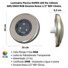 Luminária Piscina Super Led 9w Rgb Inox 160mm