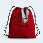 Mochila Saco Presente Por Onde Eu For Quero Ser Seu Par