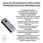 Mola De Piso Hidraulica Porta Vidro Temperado G220 Gold